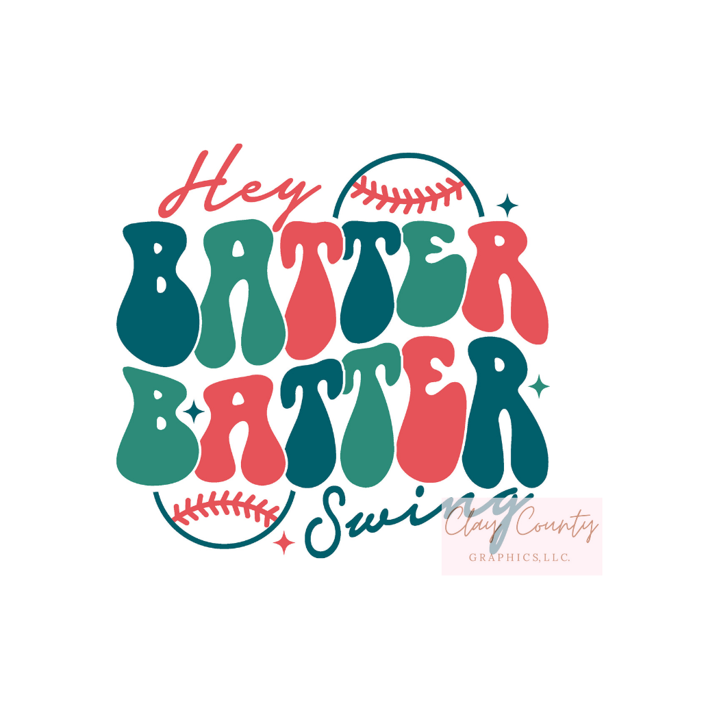 Hey Batter Batter DTF Heat Transfer