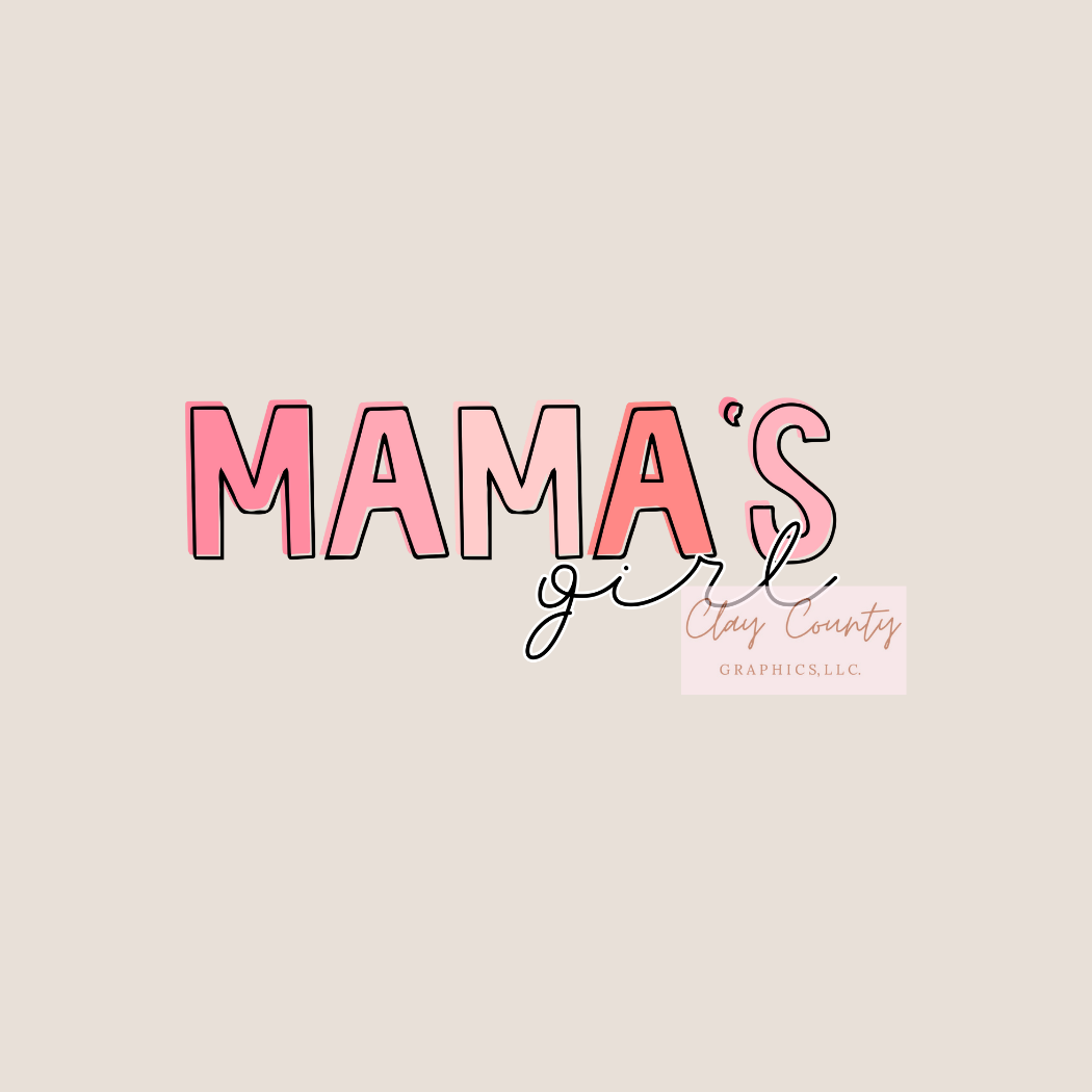 Mama's Girl DTF Heat Transfer