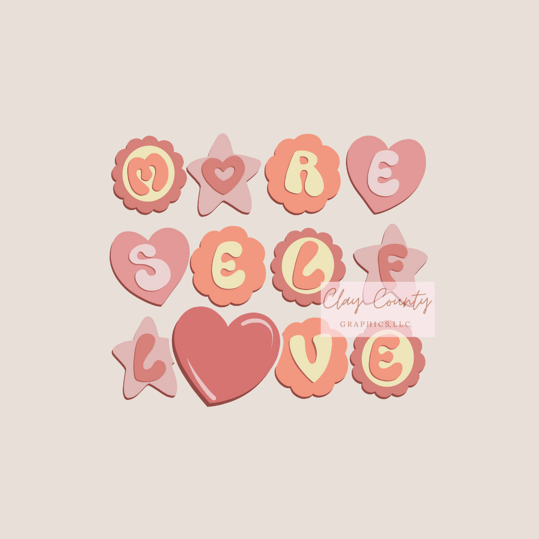 More Self Love DTF Heat Transfer